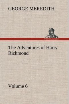 The Adventures of Harry Richmond ¿ Volume 6 - Meredith, George