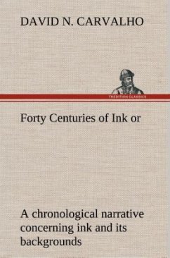 Forty Centuries of Ink - Carvalho, David Nunes