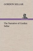 The Narrative of Gordon Sellar Who Emigrated to Canada in 1825