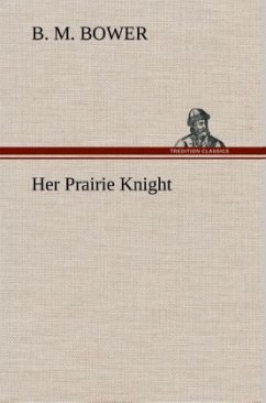 Her Prairie Knight - Bower, B. M.