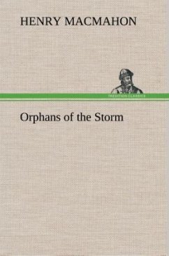 Orphans of the Storm - MacMahon, Henry