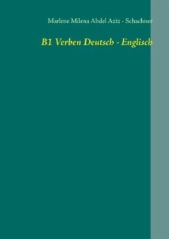 B1 Verben Deutsch - Englisch - Abdel Aziz - Schachner, Marlene