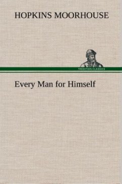 Every Man for Himself - Moorhouse, Hopkins