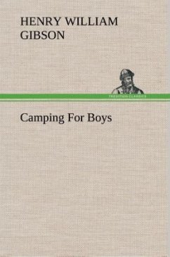 Camping For Boys - Gibson, Henry William