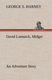 David Lannarck, Midget An Adventure Story