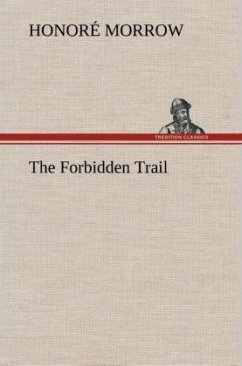 The Forbidden Trail - Morrow, Honoré