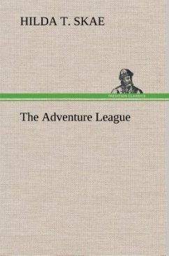 The Adventure League - Skae, Hilda T.