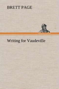 Writing for Vaudeville - Page, Brett