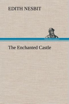 The Enchanted Castle - Nesbit, Edith