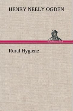 Rural Hygiene - Ogden, Henry Neely