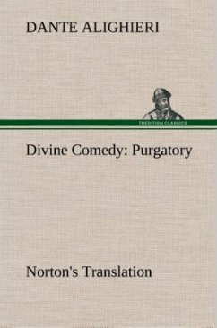 Divine Comedy, Norton's Translation, Purgatory - Dante Alighieri
