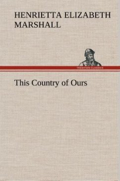 This Country of Ours - Marshall, Henrietta E.