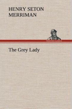 The Grey Lady - Merriman, Henry Seton