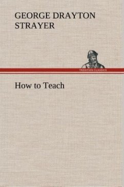 How to Teach - Strayer, George Drayton