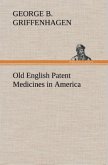 Old English Patent Medicines in America