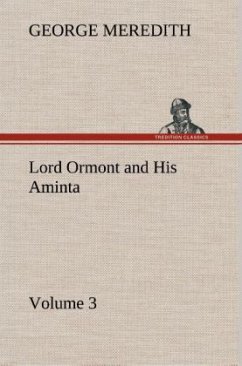 Lord Ormont and His Aminta ¿ Volume 3 - Meredith, George