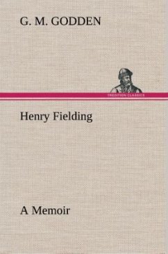 Henry Fielding: a Memoir - Godden, G. M.