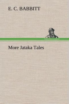 More Jataka Tales - Babbitt, E. C.