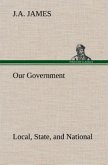 Our Government: Local, State, and National: Idaho Edition