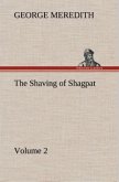 The Shaving of Shagpat an Arabian entertainment ¿ Volume 2