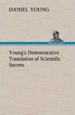 Young's Demonstrative Translation of Scientific Secrets