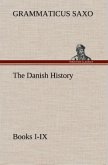 The Danish History, Books I-IX