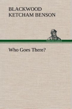 Who Goes There? - Benson, Blackwood Ketcham