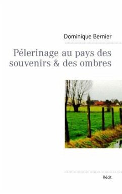 Cover Pélerinage au pays des souvenirs & des ombres