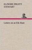 Letters on an Elk Hunt