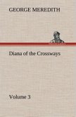 Diana of the Crossways ¿ Volume 3