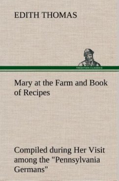 Mary at the Farm and Book of Recipes Compiled during Her Visit among the 