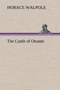 The Castle of Otranto - Walpole, Horace