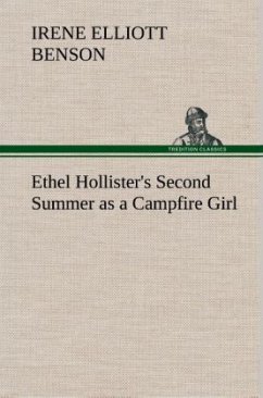 Ethel Hollister's Second Summer as a Campfire Girl - Benson, Irene Elliott