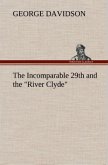 The Incomparable 29th and the &quote;River Clyde&quote;