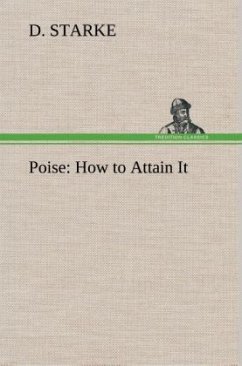 Poise: How to Attain It - Starke, D.