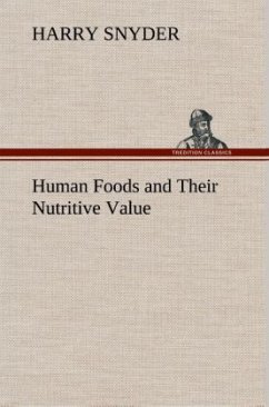 Human Foods and Their Nutritive Value - Snyder, Harry