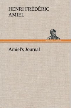 Amiel's Journal - Amiel, Henri Frédéric