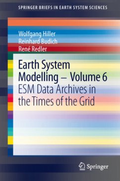 Earth System Modelling - Volume 6 - Hiller, Wolfgang;Budich, Reinhard;Redler, René