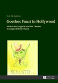 Goethes "Faust" in Hollywood