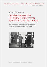 Die Geschichte der „Kleinen Galerie“ von 1946/47 bis zur Gegenwart