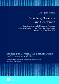 Travellers, Novelists, and Gentlemen - Moroz, Grzegorz