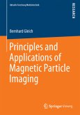 Principles and Applications of Magnetic Particle Imaging