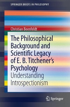 The Philosophical Background and Scientific Legacy of E. B. Titchener's Psychology - Beenfeldt, Christian