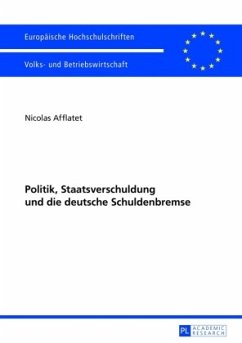 Politik, Staatsverschuldung und die deutsche Schuldenbremse - Afflatet, Nicolas