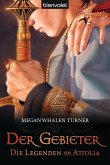 Der Gebieter / Die Legenden von Attolia Bd.3 (eBook, ePUB) Der Gebieter / Die Legenden von Attolia Bd.3 (eBook, ePUB)