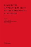 Beyond the Apparent Banality of the Mathematics Classroom (eBook, PDF)