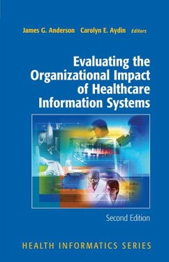 Evaluating the Organizational Impact of Health Care Information Systems (eBook, PDF) - Anderson, James G.; Aydin, Carolyn