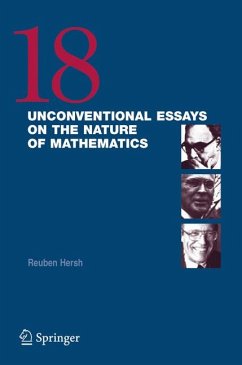 18 Unconventional Essays on the Nature of Mathematics (eBook, PDF)