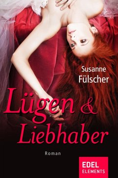 Lügen & Liebhaber (eBook, ePUB) - Fülscher, Susanne