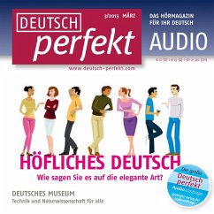 Deutsch lernen Audio - Höfliches Deutsch (MP3-Download) - Begisheva, Alia; Forberg, Felix; Haas, Tanja; Langeder, Martin; Riedel, Katja; Schiele, Barbara; Steinbach, Andrea
